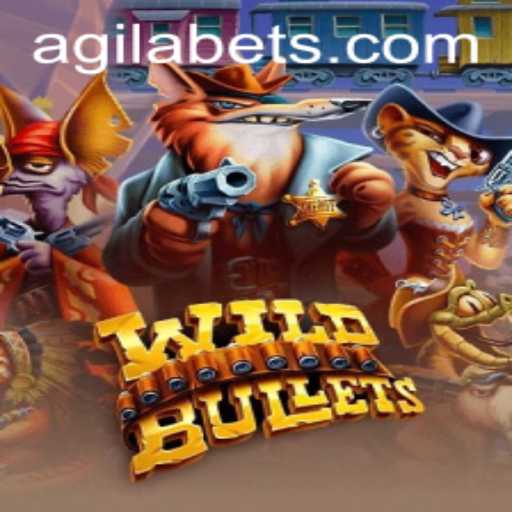 Dive into the Exciting World of WildBullets: A Thrilling Adventure with Agilabet